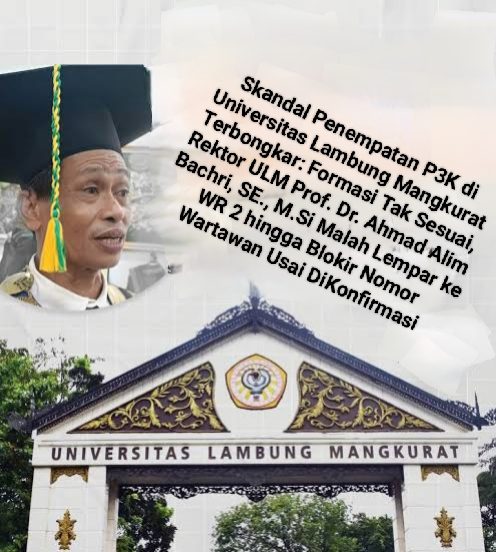 Sengkarut Pegawai P3K Pakai Ijazah SD di Rektorat Universitas Lambung Mangkurat: Rektor ULM Bungkam & Blokir Nomor Wartawan